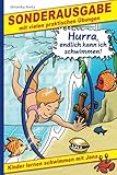 Hurra, endlich kann ich schwimmen! Kinder lernen schwimmen mit Jana: Sonderausgabe mit vielen praktischen Übungen